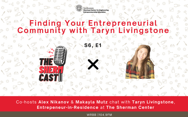 The ShermCast: Finding your Entrepreneurial Community with Taryn Livingstone (S6E1)