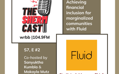 The ShermCast: Achieving financial inclusion for marginalized communities with Fluid (S7E2)