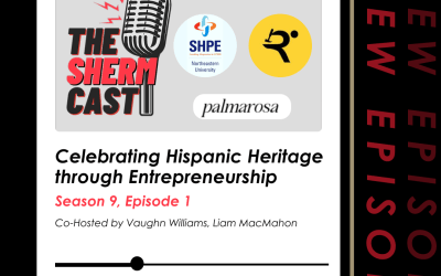 The ShermCast: Celebrating Hispanic Heritage Through Entrepreneurship (S9E1)